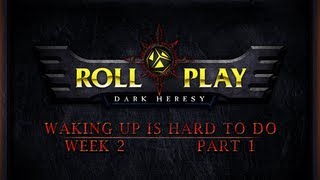 RollPlay Dark Heresy Week 2 Part 1  Warhammer 40K Campaign [upl. by Eddina258]