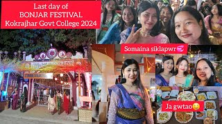 LAST DAY OF BONJAR FESTIVAL💞 2024 KOKRAJHAR GOVT COLLEGE 🔥😍😗 FOOD FESTIVAL 🍲VLOG 31 [upl. by Htirehc]