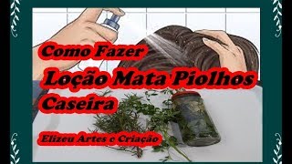 Loção Mata Piolhos e Lêndeas Natural Caseiro [upl. by Atsev]