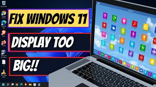 How To Fix Windows 11 Display Too Big  Fix Windows 11 Display Too Zoomed In [upl. by Irim]