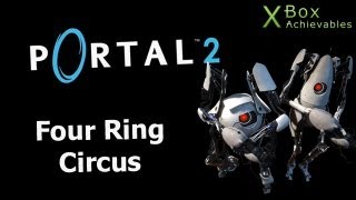 Portal 2  Four Ring Circus Achievement Guide [upl. by Riorsson558]