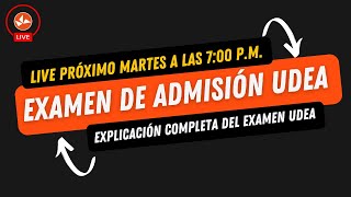 Examen de Admisión UdeA Explicación Completa sobre la prueba [upl. by Tankoos]