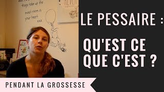 UTILISER UN PESSAIRE PENDANT LA GROSSESSE [upl. by Annua]