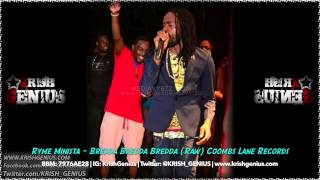 Ryme Minista  Bredda Bredda Bredda Raw August 2014 [upl. by Celia440]