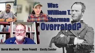 Was William T Sherman Overrated [upl. by Oirram]