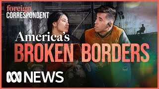 Separating fact from fiction on the frontline of Americas Border Crisis  Foreign Correspondent [upl. by Deth]