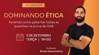 OAB 42 Dominando Ética para a prova da OAB aovivo [upl. by Pammy]