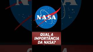 POR QUE A NASA É TÃO IMPORTANTE FoguetesComSpaceOrbit [upl. by Yevette488]