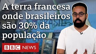 O território francês na América do Sul que enfrenta pressão demográfica brasileira [upl. by Rella]