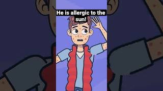 He is allergic to the sun sun thesun allergicreaction [upl. by Clarance]