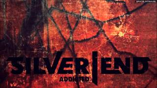 Silver End  Addicted [upl. by Porta]