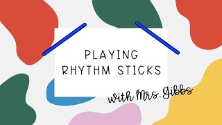 Playing Rhythm Sticks with Mrs Gibbs [upl. by Staten20]