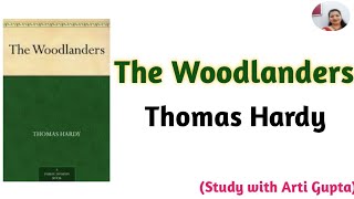 The Woodlanders by Thomas Hardy in hindi Study with Arti Gupta [upl. by Sivet474]