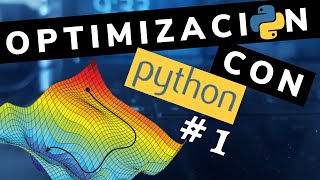 Optimización con python  1 Introducción CON EJEMPLOS [upl. by Ahsiken]