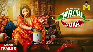 MIRCHI SUKH  Official Trailer  Streaming Now  To Watch Full Video Download And Subscribe MASTRAM [upl. by Nylecsoj]