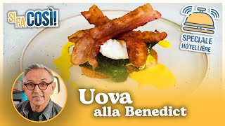 Uova alla Benedict  Si fa così  Chef BRUNO BARBIERI [upl. by Knut266]