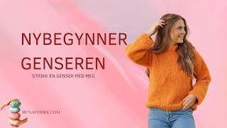 Strikkeoppskrift genser  Nybegynnergenseren [upl. by Marmion52]