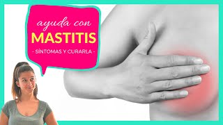 🤱 ¿Qué es la MASTITIS y porque da 💪 ¿Qué hacer en caso de mastitis LACTANCIA MATERNA [upl. by Holna44]