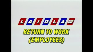 Laidlaw Transit  Return to Work Employees [upl. by Baily]