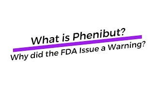 Phenibut  Why Did the FDA Issue a Warning About its Dangers [upl. by Dniren]