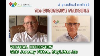 Interview The Successive Principle Interview CEO Jeremy Fitton  A Practical Method [upl. by Giliane490]