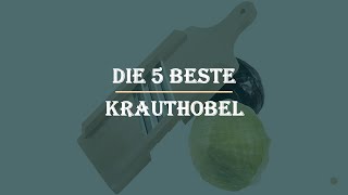 Die 5 Beste Krauthobel Test 2023 [upl. by Nnaeed]