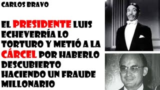 El presidente Luis Echeverría lo torturo y metió a la cárcel por haberlo descubierto haciendo un fra [upl. by Inigo]