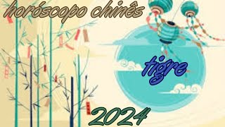 Horóscopo Chinês 2024  Tigre [upl. by Vala]