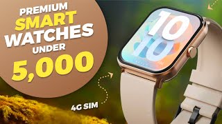 Top 5 Best Smartwatches Under ₹5000 in 2024  Premium Smartwatches Under 5k [upl. by Rather]