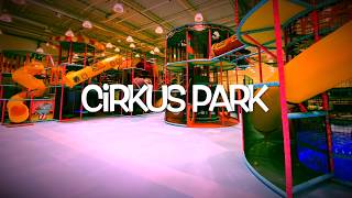 Cirkus Park [upl. by Argyle524]