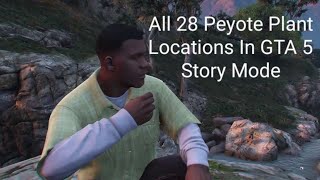 All 28 Peyote Plant Locations In GTA 5 Story Mode [upl. by Leveroni964]