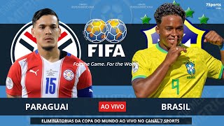 PARAGUAI X BRASIL AO VIVO COM IMAGENS  PARAGUAY X BRASIL  ELIMINATÓRIAS COPA DO MUNDO 2024 [upl. by Verdha]