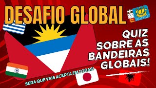 Desafio Global Quiz sobre Bandeiras [upl. by Nibot713]