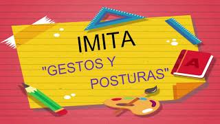 Imita Posturas Corporales Animales Acciones y Gestos Aprende en casa IMITA POSTURAS Y GESTOS [upl. by Atsilac]