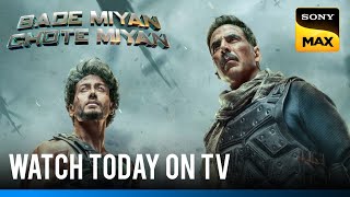 Bade Miyan Chote Miyan 2024  Watch Tonight On TV  Akshay Kumar amp Tiger Shroff  Sony Max [upl. by Jemine]