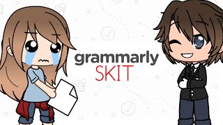 ORIGINAL  Grammarly Ad Skit [upl. by Banebrudge445]