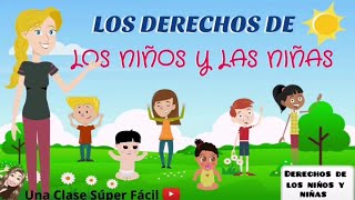 Derechos de los Niños y las Niñas Súper Fácil [upl. by Llehcam344]