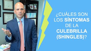 ¿Cuáles son los síntomas de la CULEBRILLA SHINGLES [upl. by Ilek168]