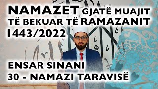 30 Namazi i Taravisë  RAMAZAN 2022 [upl. by Novehc]