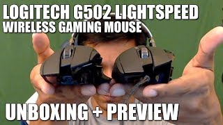 Logitech G502 Lightspeed Unboxing and Preview [upl. by Thea]