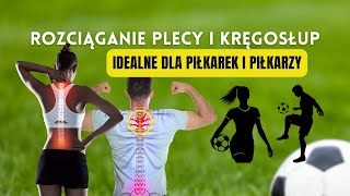 Ćwiczenia Rozciągające Plecy i Kręgosłup dla Piłkarzy ⚽️🏋️‍♂️ [upl. by Hortense]