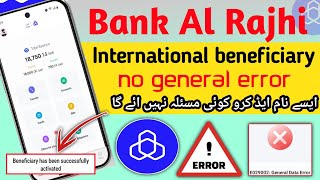 Al rajhi beneficiary general error problem solve  No more general data error 💯👍 [upl. by Herbie447]