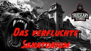 Das verfluchte Sanatorium am Blackridge Peak truestory scary horrorstories [upl. by Isa597]