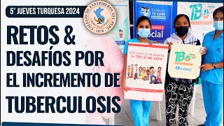 Retos y Desafíos por el incremento de Tuberculosis [upl. by Nennek]