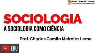 A Sociologia como ciência [upl. by Lianna48]