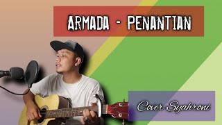 ARMADA  Penantian cover syahroni [upl. by Erej794]