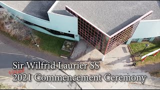 Sir Wilfrid Laurier Secondary School – 2021 Virtual Commencement Ceremony [upl. by Mara13]