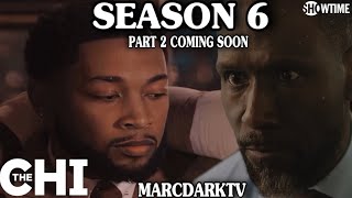 THE CHI SEASON 6 PART 2 RETURNS MAY 10TH [upl. by Lirret]