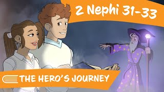 Come Follow Me  March 1824 2 Nephi 3133 THE HEROS JOURNEY [upl. by Mill]