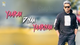 Yaaran Diyan Yaariyan FULL SONG Mankirt Aulakh  Singga  MixSingh  Latest Punjabi Songs 2018 [upl. by Rol239]